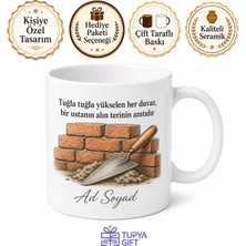 Tupya Gift Harç Karan Duvar Ustasına Alın Teri ve Tuğla Tozu Hatırası Kupa Bardak Hediye