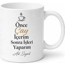 Tupya Gift Önce Çay Içerim Sonra Işleri Yaparım Ingilizce Çay Kupası Hediye