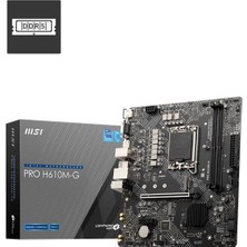 MSI Msı Pro H610M-G Ddr5 5600MHZ 1xvga 1xhdmı 1xdp 1xm.2 USB 3.2 Matx 1700P (12. / 13. ve 14. Nesil Işle