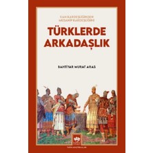 Ötüken Neşriyat Türklerde Arkadaşlık - Kan Kardeşliğinden Musahip Kardeşliğine