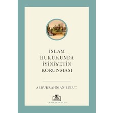 Brf Store Irmakxx Islam Hukukunda Iyiniyetin Korunması