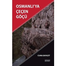 Astana Yayınları Osmanlı’ya Çeçen Göçü