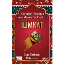 Gülnar Yayınları Ilimkat - Gönüller Üzerinde Inşa Edilmiş Bir Institute