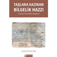 Taşlara Kazınan Bilgelik Hazzı – Likya’da Oinoandalı Diogenes