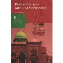 Peygamber Şehri Medine-I Münevvere