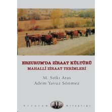 Erzurum'da Ziraat Kültürü  Mahalli Ziraat Terimleri
