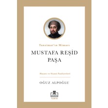 Timaş Akademi Mustafa Reşid Paşa - Oğuz Alpoğlu