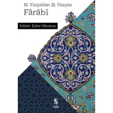 10. Yüzyıldan 21. Yüzyıla Farabi