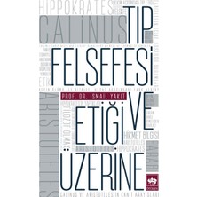 Tıp Felsefesi ve Etiği Üzerine