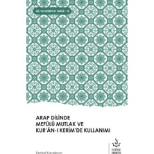 Arap Dilinde Mefûlü Mutlak ve Kur’ân-I Kerim’de Kullanımı
