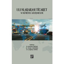 Gazi Kitabevi Uluslararası Ticaret ve Küresel Gelişmeler