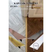 Kapı Eşik Profili Parke Kapı Altı Çıtası 3 cm Eninde 244 cm Uzunluğunda T Model Inoks Parlak Bronz - 5 Boy