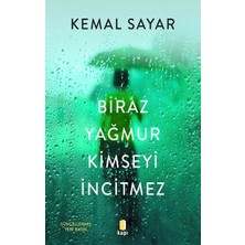 Kapı Yayınları Biraz Yağmur Kimseyi Incitmez