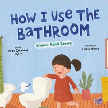 Puset Kitap How I Use The Bathroom (Ingilizce, Tuvaleti Nasıl Kullanırım)