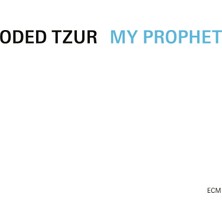 SoundBox Oded Tzur - My Prophet - 1 CD - (Plak Değil CD Dir.)