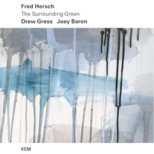 SoundBox Fred Hersch, Drew Gress, Joey Baron - The Surroundıng Green - 1 CD - (Plak Değil CD Dir.)