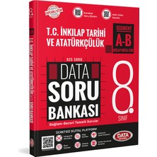Data Yayınları 8. Sınıf T.c. Inkılap Tarihi ve Atatürkçülük A -B Segment Soru Bankası