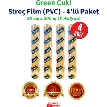 Green Cuki Streç Film "PVC" 8mic. 30 Cm. x 200M.(4'LÜ Kutu-Dökme)