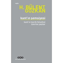 Yapı Kredi Yayınları Kant’ın Şemsiyesi - Kant’ın Teorik Felsefesi Üzerine Yazılar