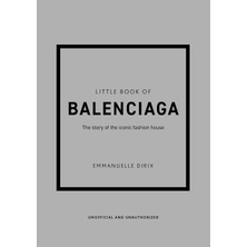 Brf Store Seyzelya Little Book Of Balenciaga: The Story Of The Iconic Fashion House: 12