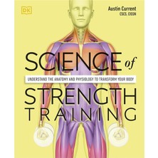 Brf Store Su Store Science Of Strength Training: Understand The Anatomy And Physiology To Transform Your Body