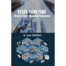 Gazi Kitabevi Tesis Yönetimi (Sağlık Tesis Yönetimi Yaklaşımı)