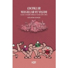 Kor Kitap Çocuklar, Masallar ve Yaşam