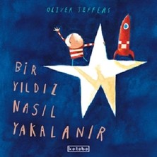Ketebe Yayınları Bir Yıldız Nasıl Yakalanır