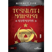 Yediveren Teşkilat-I Mahsusa Uyanıyor