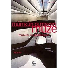 Brf Store Shopandenjoy Mümkün Olmayan Müze: Müzeler Ne Gösteriyor?