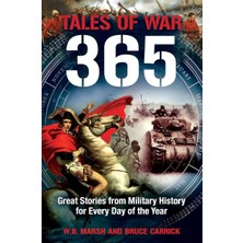 Tales Of War: Great Stories From Military History For Every Day