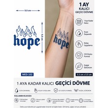 1 Ay Kalıcı 24 Saat Sonra Kararan 5x5 cm Minimal Hope Yazılı ve Alev Model Geçici Dövme Tattoo