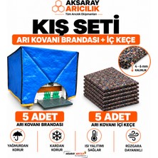 Aksaray Arıcılık Arıcılık Kış Seti 5 Adet Arı Kovanı Brandası + 5 Adet Arı Kovanı Içi Keçe Isı Yalıtım Kış Koruma Seti