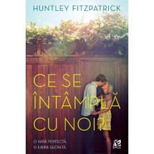 Hasyılmaz Ce Se Intampla Cu Noi? - Huntley Fitzpatrick Kitap (Romence)