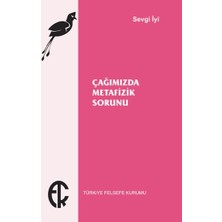 Türkiye Felsefe Kurumu Çağımızda Metafizik Sorunu