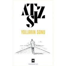Prestij Yolların Sonu