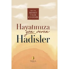 Prestij Hayatımıza Yön Veren Hadisler