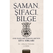 Omega Şaman, Şifacı, Bilge
