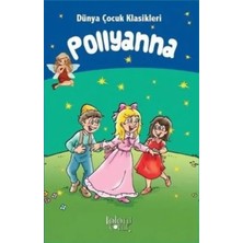 Prestij Pollyanna - Dünya Çocuk Klasikleri