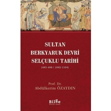 Sultan Berkyaruk Devri Selçuklu Tarihi