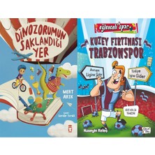 Timaş Çocuk Dinozorumun Saklandığı Yer (Mert Arık) ve Kuzey Fırtınası Trabzonspor