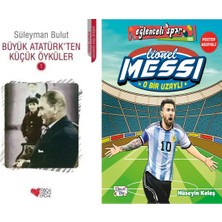 Can Yayınları Büyük Atatürk'ten Küçük Öyküler 1 (Süleyman Bulut) ve Lionel Messi - O Bir Uzaylı