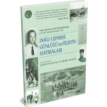 Yeditepe Yayınevi Doğu Cephesi Günlüğü ve Filistin Hatıraları - Vak’anüvis Lütfi Efendizade Lürfi Bükülmez’in (Ciltli)