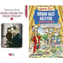 Can Yayınları Büyük Atatürk'ten Küçük Öyküler 1 (Süleyman Bulut) ve Orhan Gazi Geliyor