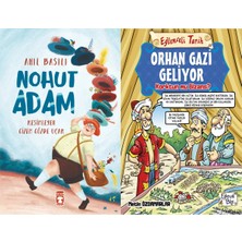 Timaş Çocuk Nohut Adam (Anıl Basılı) ve Orhan Gazi Geliyor