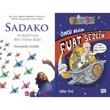 Beyaz Balina Yayınları Sadako ve Kağıttan Bir Turna Kuşu (Eleanor Coerr) ve Öncü Bilgin Fuat Sezgin