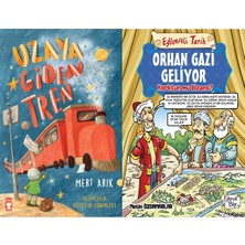 Timaş Çocuk Uzaya Giden Tren (Mert Arık) ve Orhan Gazi Geliyor