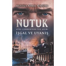 Lisinya Nutuk  Ateş Çemberinde Ilk Adım: Işgal ve Uyanış
