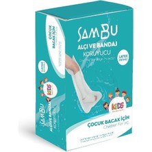 Alçı ve Bandaj Koruyucu - Çocuk Bacak