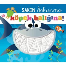 Sakın Dokunma Köpek Balığına